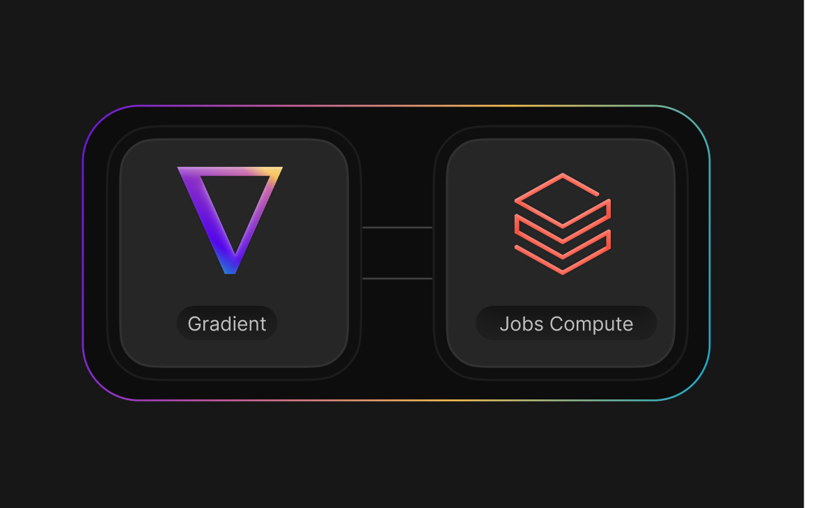 Gradient supports Databricks Jobs compute as a first-class citizen